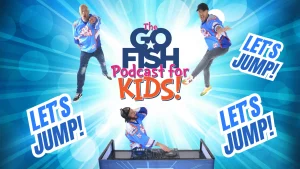 DJ Chase, Chad, and Jamie with the words "Let's Jump" for The Go Fish Podcast for kids.