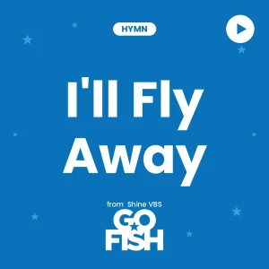 I'll Fly Away — Worship Video Download
